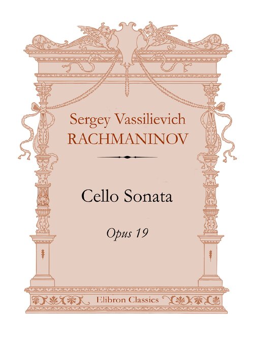 Rachmaninov Cello Sonata G Minor Op 19 (cello & Piano Parts)