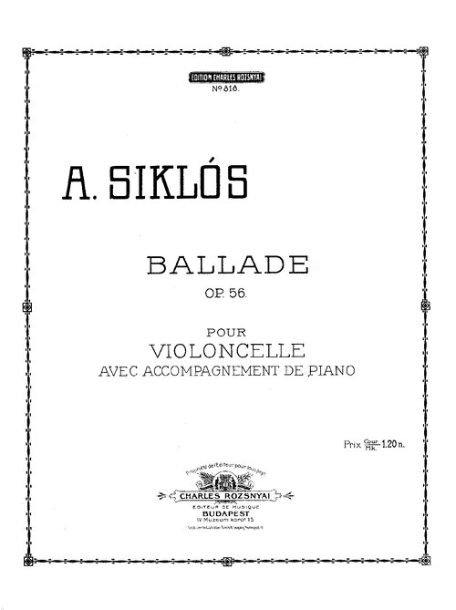 Siklos Ballade Op56 For Cello And Piano