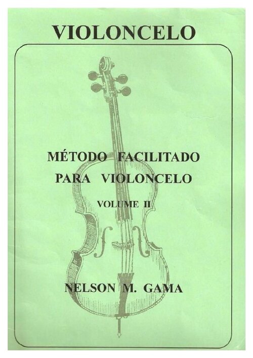 Metodo Violoncello Nelson Gama Volume 02