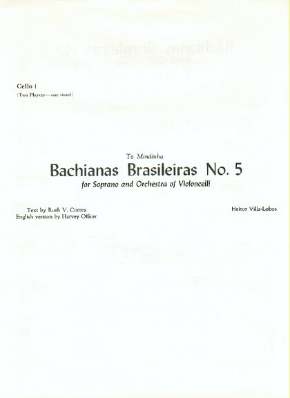 Villa Lobos Bachianas Brasileiras No 5 For Soprano And Orchestra Of Violoncelli Cello I E Ii