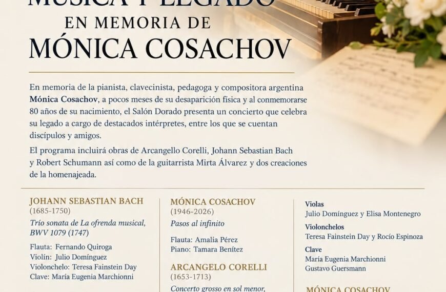 Música y legado: concierto en memoria de Mónica Cosachov en el Salón Dorado del Colón